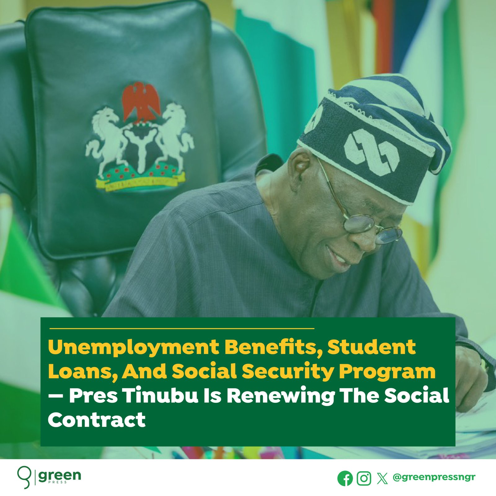 Unemployment Benefits, Student Loans, and Social Security Program — President Tinubu is renewing the social contract